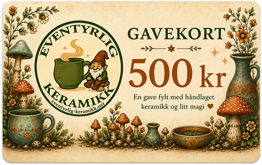 Digitalt Gavekort - Eventyrlig Keramikk