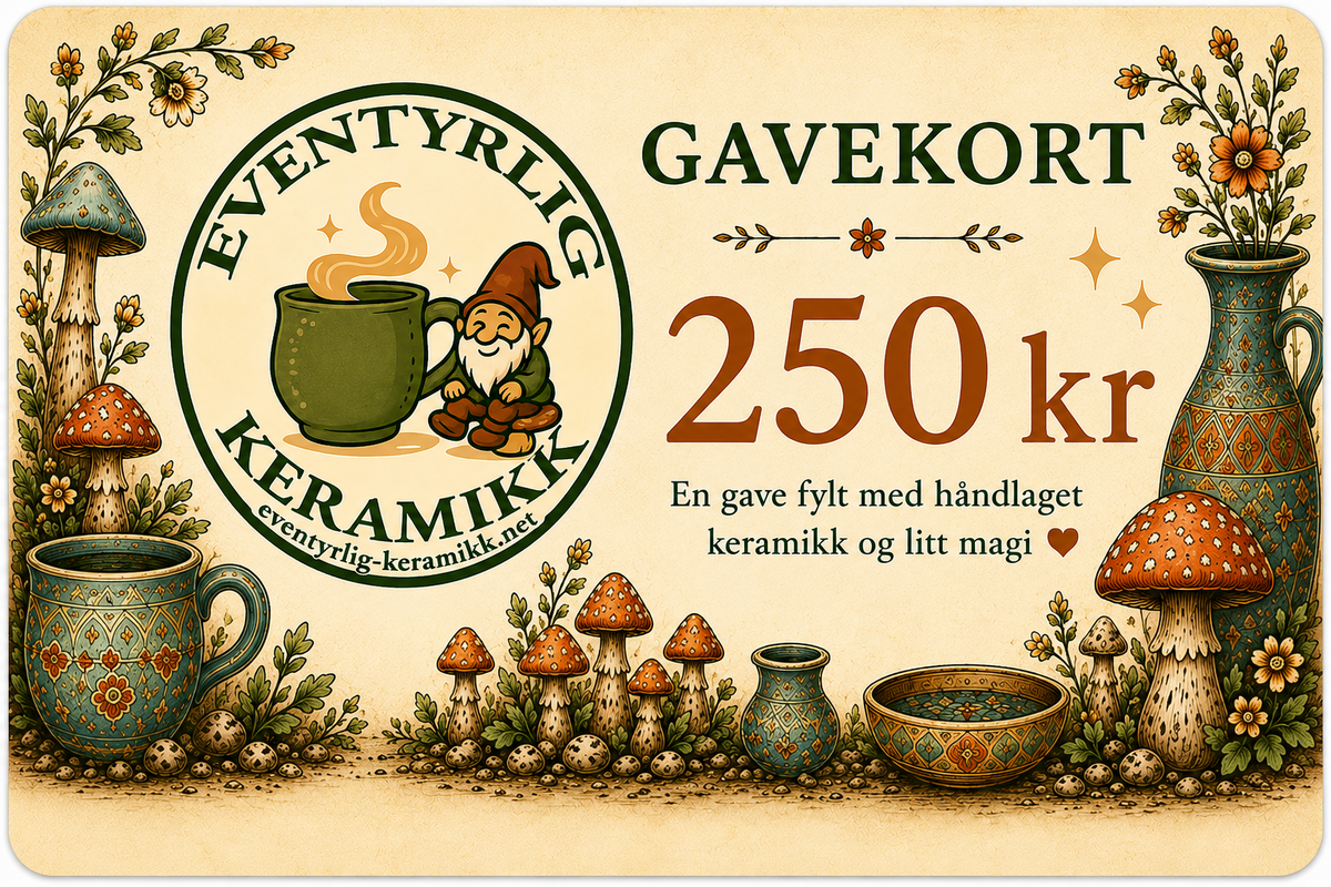 Digitalt Gavekort - Eventyrlig Keramikk